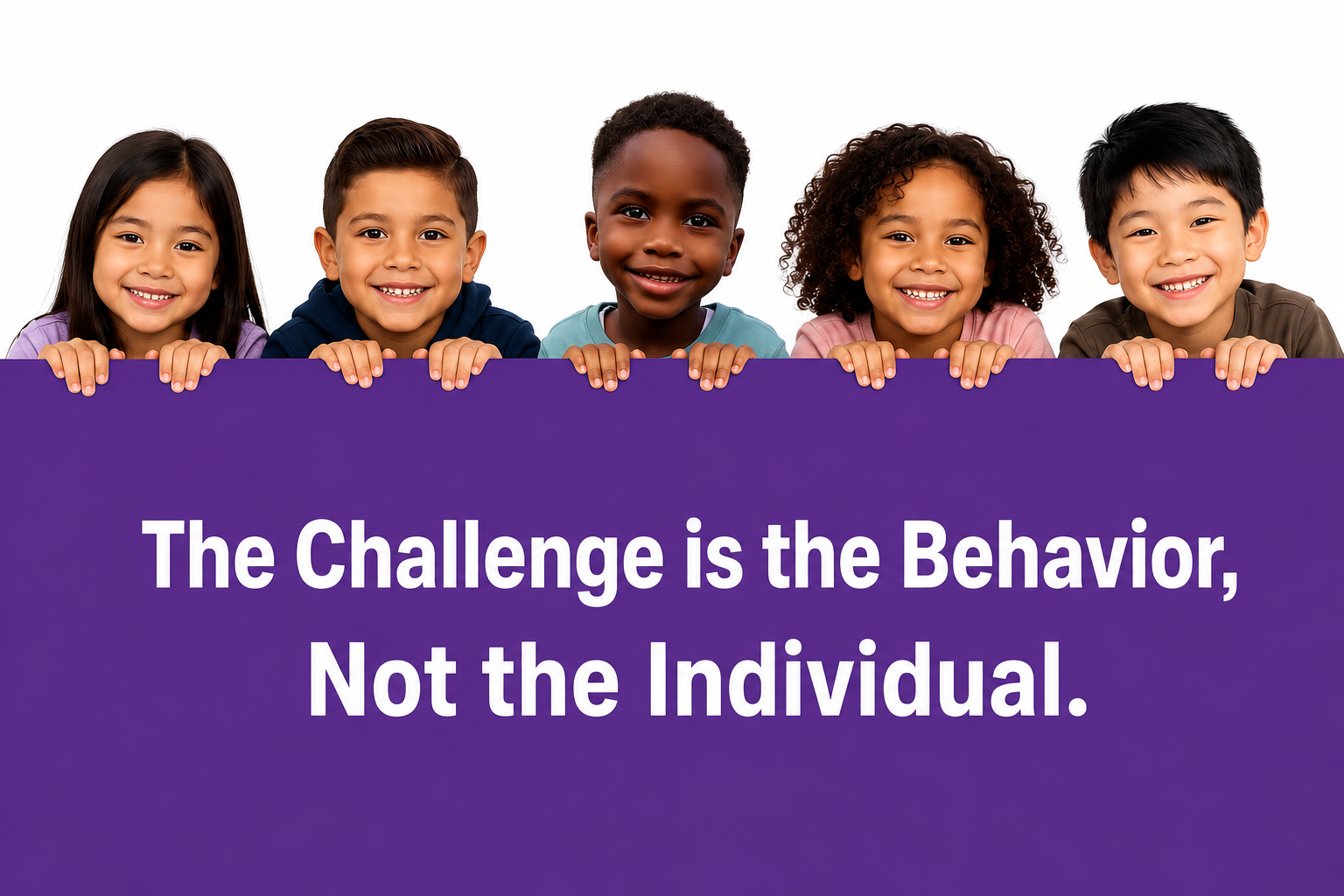 The Challenge is the Behavior, Not the Individual. - JAIR-V ABA Services